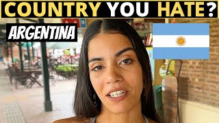 Which Country Do You HATE The Most? | ARGENTINA