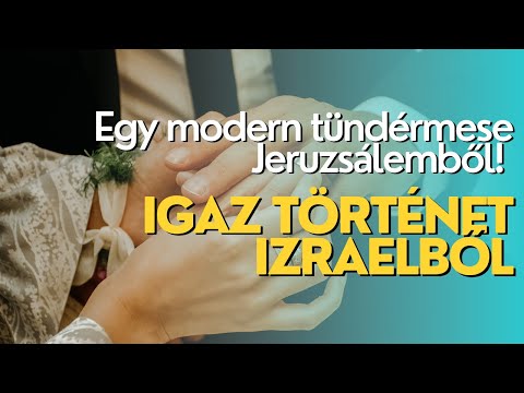 Egy modern tündérmese Jeruzsálemből