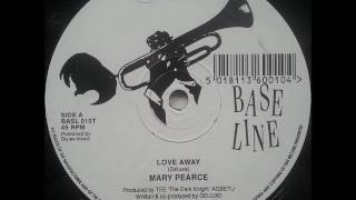 Mary Pearce - Love Away