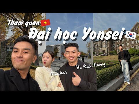 Đợc Meichan dắt đi tham quan ĐẠI HỌC YONSEI danh tiếng!!!