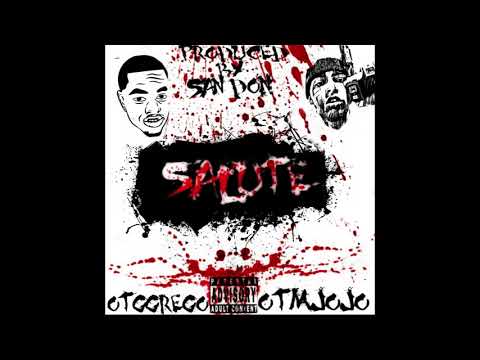 OTG Grego x OTM Jojo - Salute (Prod. By San Don) (Exclusive)