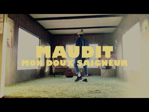 Mon Doux Saigneur - Maudit [vidéoclip officiel]