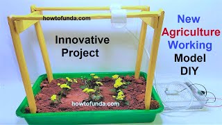 new innovative ideas in agriculture working model | inspire award science project