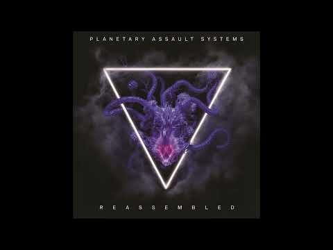 Planetary Assault Systems - Reassembled [REAS01]