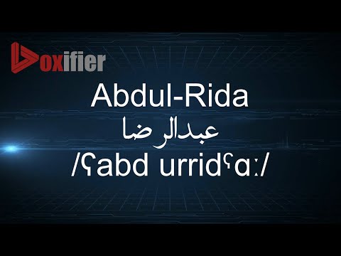 How to Pronunce Abdul-Rida (عبدالرضا) in Arabic - Voxifier.com