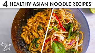 4 Healthy Noodle Recipes You Need To Try! | The Spruce Eats #AsianRecipes