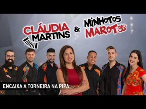 Cláudia Martins & Minhotos Marotos - Encaixa a torneira na pipa