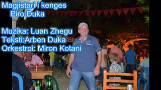 Pirro Duka - Magjistari I Kenges