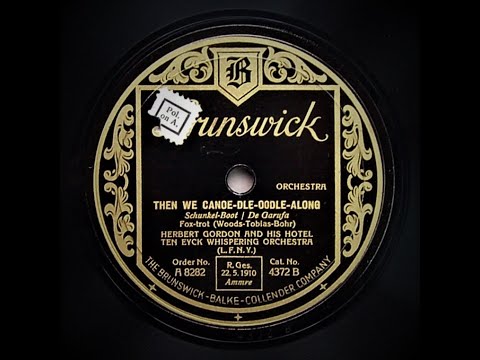 Then We Canoe - dle - oodle - Along - Herb Gordon & His Hotel Ten Eyck Whispering Orchestra (1929)