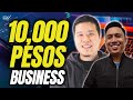 The Best Business to Start for 10,000 Pesos