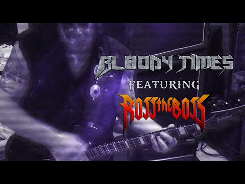 BLOODY TIMES - Alliance feat. Ross the Boss