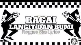 Download lagu bagai kan langit dan bumi covers regea ska mp3 Download lagu bagai kan langit dan bumi covers regea ska mp3