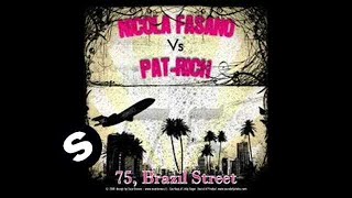 Nicola Fasano vs Pat-Rich - 75 Brasil Street