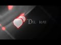 Dil Hai Ki Manta Nahin Old Love Song Lyrics Balck Screen Status ️ BB EDITING OFFICIAL ️
