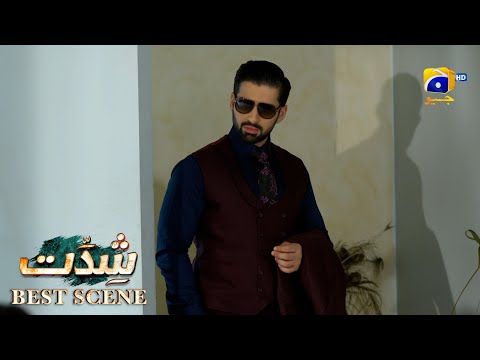 Shiddat Episode 04 | 𝐁𝐞𝐬𝐭 𝐒𝐜𝐞𝐧𝐞 𝟎𝟏 | Anmol Baloch - Muneeb Butt | Har Pal Geo