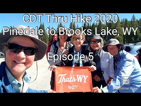 CDT Thru Hike 2020. Episode 5. Pinedale to Brooks Lake