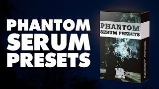 Video thumbnail for Phantom Serum Presets | 233 Presets Available For Free To Membership Users! by W. A. Production