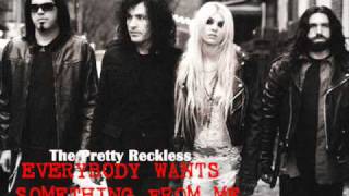 The Pretty Reckless - Everybody Wants Something From Me [With Lyrics]