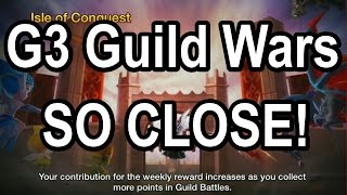 SO CLOSE!!  -  G3 Guild War Rush