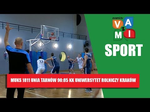 MUKS 1811 UNIA TARNÓW 90:85 KK UNIWERSYTET ROLNICZY KRAKÓW