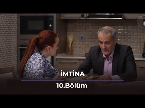 İmtina / 10. Bölüm