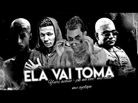 Yuri acaso pk na voz feat mc tolet e ciclope - ela vai tomar prod. deto na base