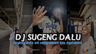 Download lagu DJ SUGENG DALU || UDAN TANGISE ATI SAIKI WES RODOK TERANG VIRAL TIKTOK mp3 Download lagu DJ SUGENG DALU || UDAN TANGISE ATI SAIKI WES RODOK TERANG VIRAL TIKTOK mp3