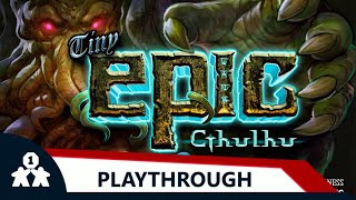 Tiny Epic Cthulhu playthrough