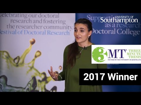 Winner of the Three Minute Thesis '17 | University of Southampton