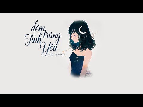 Đêm Trăng Tình Yêu - Hải Băng「KARAOKE」