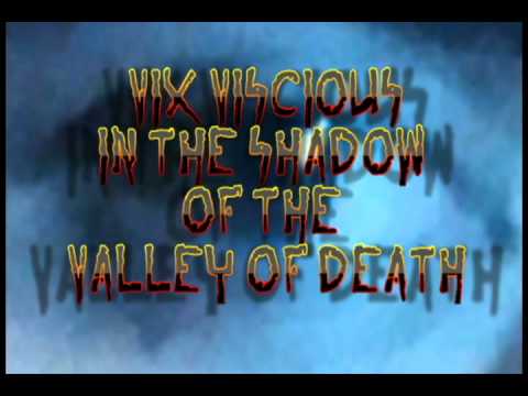 Vix Viscious In The Shadow Of the Valley Of Death