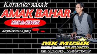Download lagu TERBARU KARAOKE SASAK _AMAQ BAHAR_ VIRALL NADA CEWEK COVER ARR #MK_MUSIK  mp3