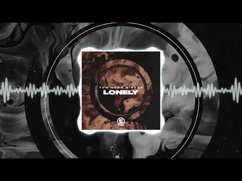 TOM BVRN X HVSH - Lonely