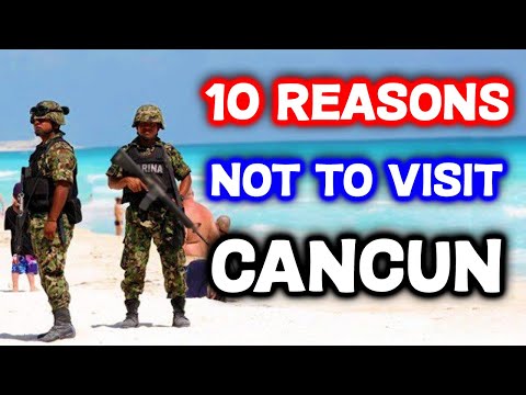 10 Reasons Not To Visit Cancun, Mexico