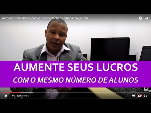 CAPTAÇÃO DE ALUNOS: Com o mesmo número de alunos VOCÊ PODE TER MAIOR LUCRO VEJA COMO NESSE VÍDEO!