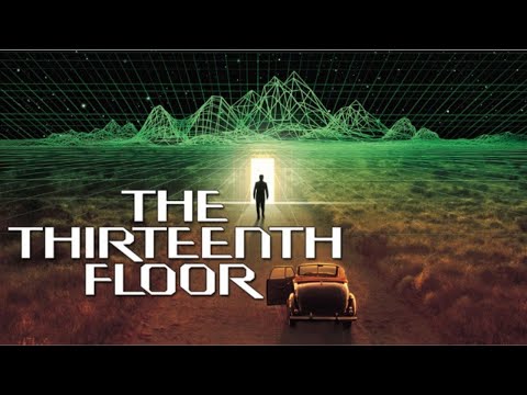 The World is a Simulation | The Thirteenth Floor