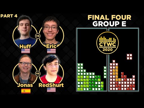 2020 CTWC - TETRIS Group E - Pt. 4 - FINAL FOUR (see description for format)