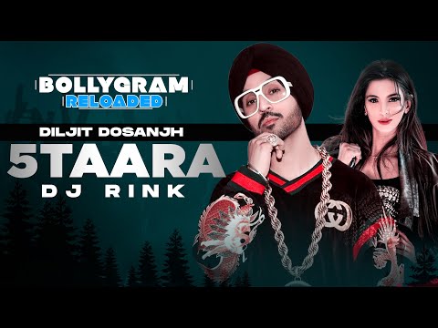 5 Taara (Official Remix) | Diljit Dosanjh | DJ Rink | BOLLYGRAM RELOADED | Latest Punjabi Songs 2021
