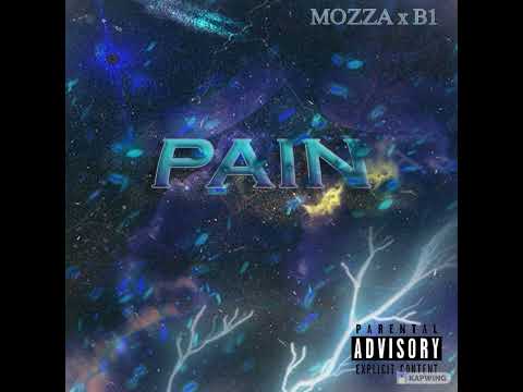 Mozza x B1 - Pain (Official Audio) (Prod. Xephaniah)