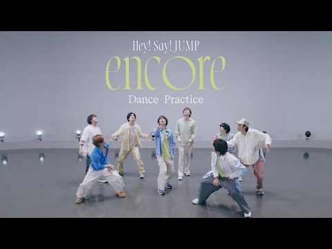 Hey! Say! JUMP (w/English Subtitles!) "encore" [Dance Practice]