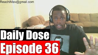 #DailyDose Ep.36 - Gay Rant + How Much I Make On YouTube #G1GB
