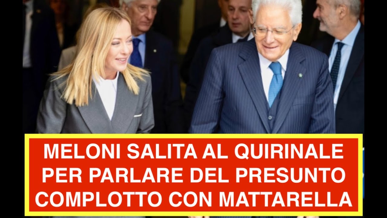 MELONI SALITA AL QUIRINALE PER PARLARE DEL PRESUNTO COMPLOTTO CON MATTARELLA