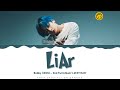 BOBBY (iKON) - 'LiAr' Lyrics Color Coded (Han/Rom/Eng)