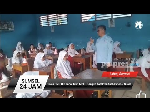 Siswa SMP N 3 Lahat Ikut MPLS Bangun Karakter Asah Potensi 
