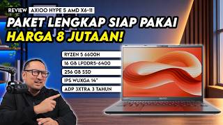 Prosesor Kenceng, RAM 16 GB LPDDR5, Harga 8 Jutaan? Serius nih?! Review Axioo Hype 5 AMD X6-11