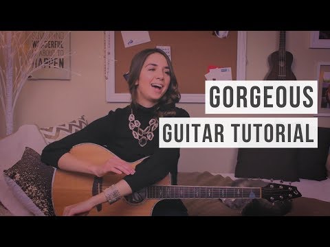 Gorgeous - Taylor Swift // Guitar Tutorial