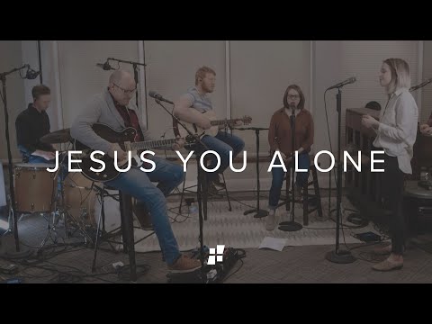 Jesus You Alone // Christ Community Chapel