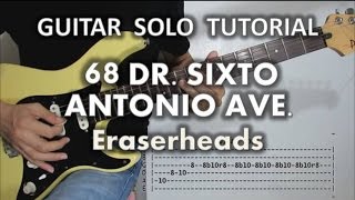 68 Dr. Sixto Antonio Ave. - Eraserheads (Guitar Solo Tutorial with tabs)