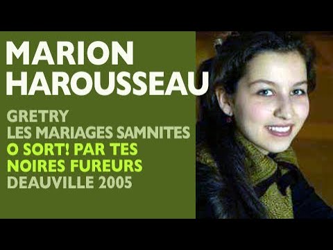 Marion Harousseau - Gretry: LES MARIAGES SAMNITES, O sort! Par tes noires fureurs, Deauville 2005