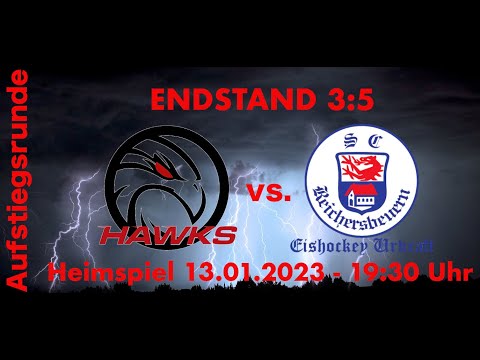 Heimspiel: ESC Hassfurt HAWKS vs. SC Reichersbeuern Meisterrunde 22/23 - Endstand 3:5 - 13.01.23